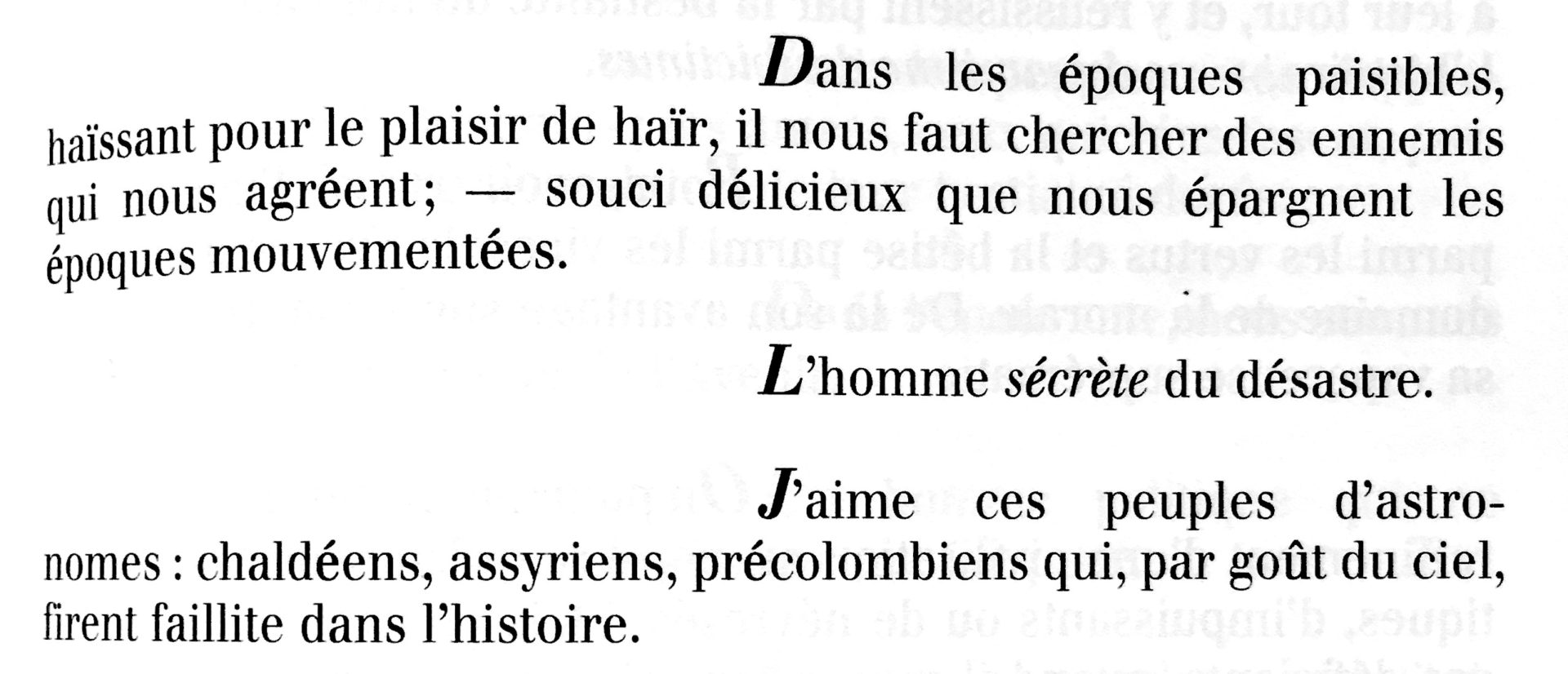 Image from the French edition of Cioran’s Complete Work with the quote (in French): “Man secretes disaster”