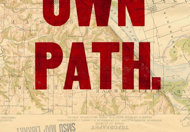 “Make Your Own Path” (variation detail 2) by Doug Wilson, hand letterpressed on antique maps,  11x17 inches, 2007.  © Doug Wilson