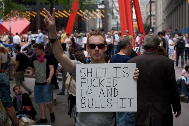 Sign at Occupy Wall Street: “Shit Is Fucked Up And Bullshit”. Photo by Sam Horine, 2011. Retrieved from the Gothamist.