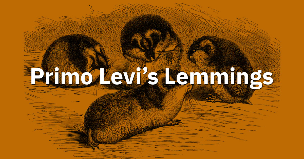 On lemmings: a short story by Primo Levi - APHELIS